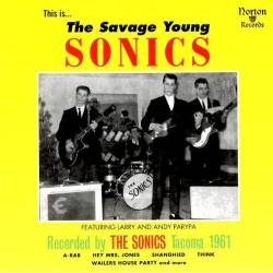 The Sonics : The Savage Young Sonics